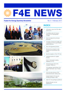 F4E News No. 5 - February 2011 Fusion for Energy Quarterly Newsletter 	  index