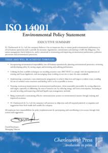 isoEnvironmental Policy Statement EXECUTIVE SUMMARY  H. Charlesworth & Co. Ltd (the company) believes it has an important duty to ensure good environmental performance in