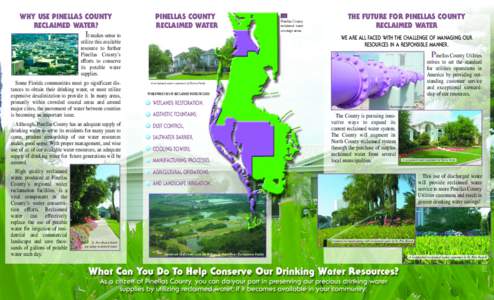WHY USE PINELLAS COUNTY RECLAIMED WATER? PINELLAS COUNTY RECLAIMED WATER