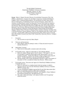 Shoshone / Great Basin tribes / Native American tribes in California / Indian colony / Reno-Sparks Indian Colony / Yerington Paiute Tribe of the Yerington Colony and Campbell Ranch / Shoshone people / Las Vegas Tribe of Paiute Indians of the Las Vegas Indian Colony / Native Americans in the United States / Nevada / Western United States / Paiute