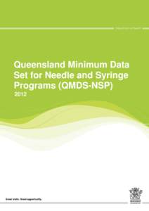Queensland Minimum Data Set - Needle and Syringe Program: January 2012 to December 2012