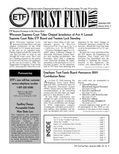 September 2000 Volume 18 No. 3 ETF Requests Permission to file Amicus Brief  Wisconsin Supreme Court Takes Original Jurisdiction of Act 11 Lawsuit