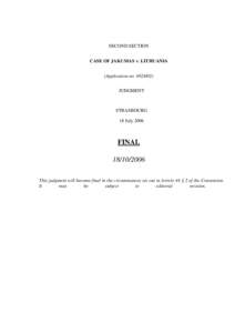SECOND SECTION CASE OF JAKUMAS v. LITHUANIA (Application no[removed]JUDGMENT  STRASBOURG