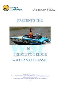 PRESENTS THE[removed]BRIDGE TO BRIDGE WATER SKI CLASSIC