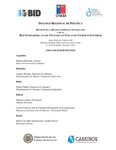 DIÁLOGO REGIONAL DE POLÍTICA REUNIÓN DE LA RED DE COMERCIO E INTEGRACIÓN Y DE LA RED INTERAMERICANA DE VENTANILLAS ÚNICAS DE COMERCIO EXTERIOR Salón Pedro de Valdivia AB