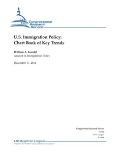 U.S. Immigration Policy: Chart Book of Key Trends