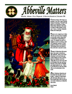 Abbeville, Alabama | City of Dogwoods | A Quarterly Newsletter | December[removed]Christmas brings with it hope, joy, kindness, love and a spirit of giving instead of receiving. Wouldn’t it be great if you could live in 