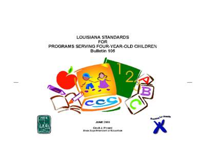 Louisiana Board of Elementary and Secondary Education  Mr. Paul G. Pastorek President Member-at-Large