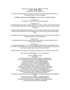 Decreto N° [removed]de febrero de 1993 CARLOS ANDRÉS PÉREZ Presidente de la República En uso de las atribuciones que le confiere el ordinal 10 del artículo 190 de la Constitución, en Consejo de Ministros, Decreta l