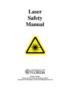 Laser Safety Manual Business Affairs Division of Environmental Health and Safety