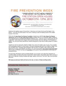 Cooking is the leading cause of house fires. In fact, two out of every five house fires begin in the kitchen - more than any other place in the home. Cooking is also the leading cause of fire-related injuries in the home