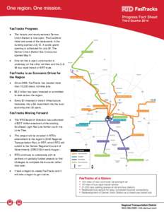 Third Quarter 2014 FasTracks Progress  The historic and newly restored Denver Union Station is now open. The Crawford