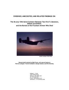 EVIDENCE, ANECDOTES, AND RELATED FINDINGS ON:  The 26 July 1945 Aerial Collision Between Two R.A.F. Liberators, EW225 and EW247, and the Burials of the Fourteen Airmen Who Died