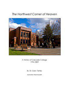 The Northwest Corner of Heaven  A History of Cascade College