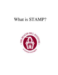 What is STAMP?  TABLE OF CONTENTS
