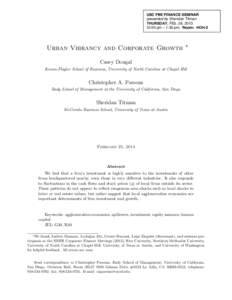 USC FBE FINANCE SEMINAR presented by Sheridan Titman THURSDAY, FEb. 28, [removed]:00 pm – 1:30 pm, Room: HOH-2  Urban Vibrancy and Corporate Growth ∗