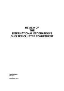 Office for the Coordination of Humanitarian Affairs / International Federation of Red Cross and Red Crescent Societies / Structure / Shelter Centre / Steering Committee for Humanitarian Response / United Nations / International Red Cross and Red Crescent Movement / Inter-Agency Standing Committee