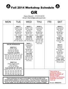 Fall 2014 Workshop Schedule  GR Karen Barrett – [removed]Email: [removed]