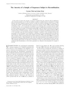 Copyright  1999 by the Genetics Society of America  The Ancestry of a Sample of Sequences Subject to Recombination Carsten Wiuf and Jotun Hein Institute of Biological Sciences, University of Aarhus, DK-8000 Aarhus, De