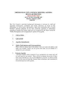 ORTONVILLE CITY COUNCIL MEETING AGENDA REGULAR MEETING Library Media Center 412 2nd St NW, Ortonville, MN Monday, January 5, 2015 5:00 P.M.