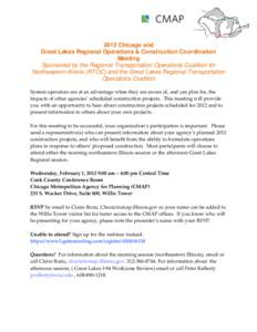 2012 Chicago and Great Lakes Regional Operations & Construction Coordination Meeting Sponsored by the Regional Transportation Operations Coalition for Northeastern Illinois (RTOC) and the Great Lakes Regional Transportat