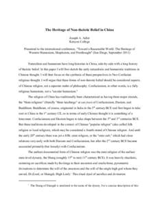 The Heritage of Non-theistic Belief in China Joseph A. Adler Kenyon College Presented to the international conference, 