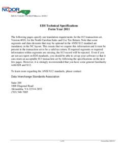 EDI 813 SALES TAX MAP Effective[removed]EDI Technical Specifications Form Year 2011 The following pages specify our translation requirements for the 813 transaction set, Version 4010, for the North Carolina Sales and Us