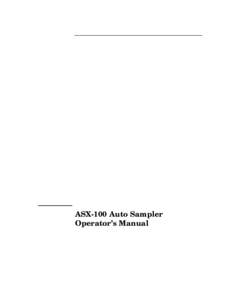 ASX-100 Auto Sampler Operator’s Manual Product Warranty Statement SD Acquisition, Inc., DBA CETAC Technologies (“CETAC”), warrants any CETAC unit manufactured or supplied by CETAC for a period