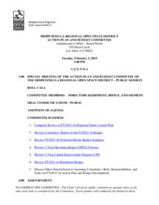 MIDPENINSULA REGIONAL OPEN SPACE DISTRICT ACTION PLAN AND BUDGET COMMITTEE Administrative Office – Board Room 330 Distel Circle Los Altos, CA[removed]Tuesday, February 3, 2015