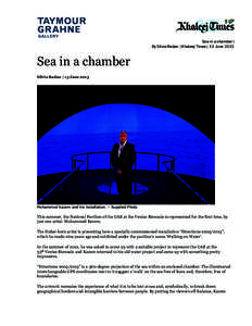 Sea in a chamber| By Silvia Radan |Khaleej Times| 13 June 2013 Sea in a chamber Silvia Radan / 13 June 2013