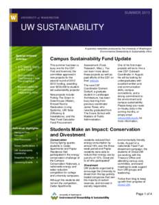 UW SUSTAINABILITY A quarterly newsletter produced by the University of Washington Environmental Stewardship & Sustainability office Special Interest Articles: