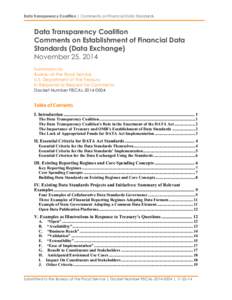 Data Transparency Coalition | Comments on Financial Data Standards  Data Transparency Coalition Comments on Establishment of Financial Data Standards (Data Exchange) November 25, 2014