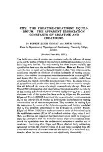 CXV. THE CREATINE-CREATININE EQUILIBRIUM. THE APPARENT DISSOCIATION CONSTANTS OF CREATINE AND CREATININE. By ROBERT KEITH CANNAN AND AGNES SHORE. From the Department of Physiology and- Biochemistry, University College, L