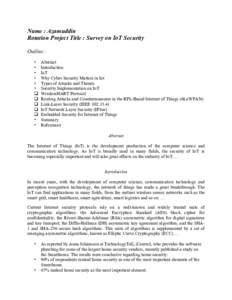 Name : Azamuddin Rotation Project Title : Survey on IoT Security Outline : • • •