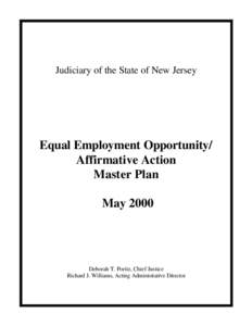Judiciary of the State of New Jersey  Equal Employment Opportunity/ Affirmative Action Master Plan May 2000