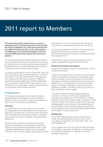 2011 Year in reviewreport to Members This year has been both a productive year as well as a challenging year for Chartered Secretaries Australia (CSA). The launch in September of our NFP Governance Initiative