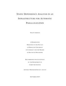 S TATIC D EPENDENCE A NALYSIS IN AN I NFRASTRUCTURE FOR AUTOMATIC PARALLELIZATION N ICK P. J OHNSON