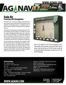 WWW.AGNAV.COM  Guia Air Precision GPS Navigation The AG-NAV® Guía is a Precision Navigation system designed to