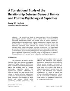 A Correlational Study of the Relationship Between Sense of Humor and Positive Psychological Capacities Larry W. Hughes University of Nebraska at Kearney