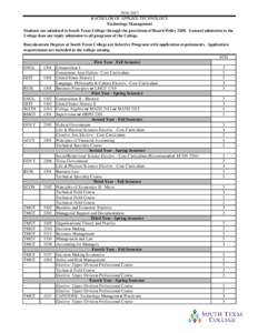 BACHELOR OF APPLIED TECHNOLOGY Technology Management Students are admitted to South Texas College through the provisions of Board PolicyGeneral admission to the College does not imply admission to all pr