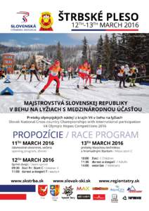 Podujatie / Event: Majtrovstvá SR v behu na lyžiach s medzinárodnou účasťou Slovak National Cross country Championships with International participation Preteky olympijských nádejí z krajín V4 v behu na lyžia