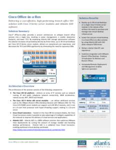 Cisco Office-in-a-Box Delivering a cost-effective, high-performing branch office VDI solution with Cisco E-Series server modules and Atlantis ILIO software  Solution Summary