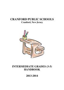 CRANFORD PUBLIC SCHOOLS Cranford, New Jersey INTERMEDIATE GRADES[removed]HANDBOOK[removed]