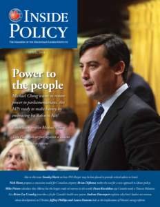 APRIL, 2014  Power to the people Michael Chong wants to restore power to parliamentarians. Are