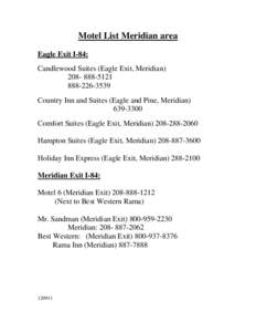 Motel List Meridian area Eagle Exit I-84: Candlewood Suites (Eagle Exit, Meridian[removed][removed]Country Inn and Suites (Eagle and Pine, Meridian)