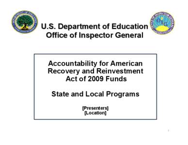 American Recovery and Reinvestment Act / United States federal executive departments / Department of Homeland Security Office of Inspector General / Daniel R. Levinson / Inspectors general / Government / Inspector General