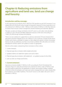 Chapter 6: Reducing emissions from agriculture and land use, land use change and forestry Introduction and key messages In 2011, agriculture accounted for 9% (51 MtCO2e) of UK greenhouse gas (GHG) emissions. In our ori