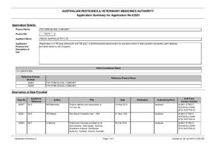 AUSTRALIAN PESTICIDES & VETERINARY MEDICINES AUTHORITY Application Summary for Application No[removed]Application Details: Product Name: