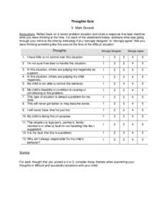 Thoughts Quiz V. Mark Durand Instructions: Reflect back on a recent problem situation and circle a response that best matches what you were thinking at the time. For each of the statements below, estimate what was going 