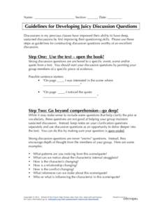 Name: _________________________ Section: _______ Date: _________  Guidelines for Developing Juicy Discussion Questions Discussions in my previous classes have improved their ability to have deep, sustained discussions by